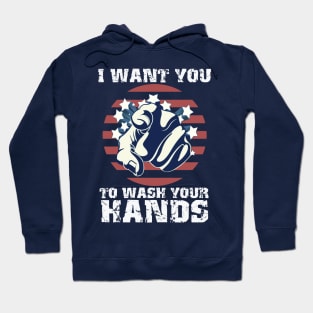 I Want You To Wash Your Hands Hoodie